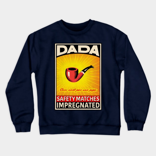 Dada Retro Matchbox Label The Pipe Crewneck Sweatshirt by Peadro